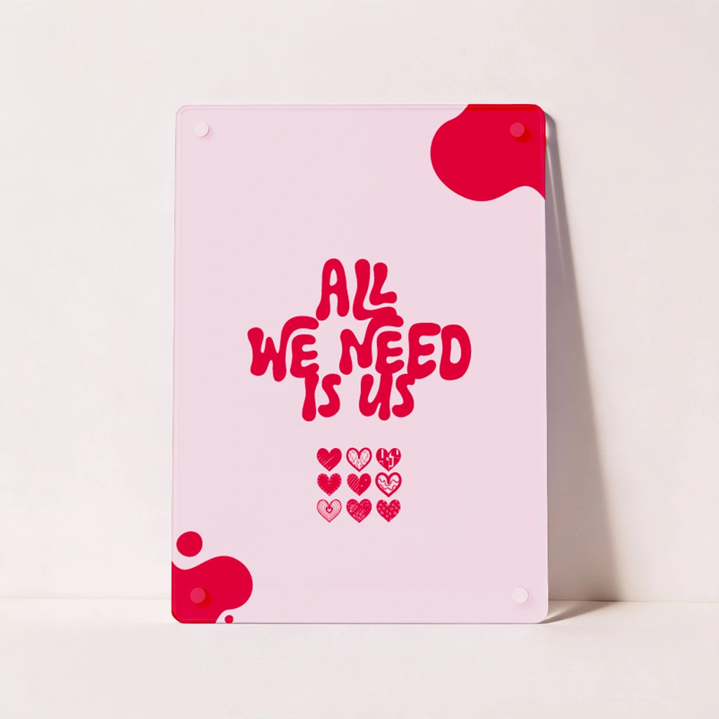 Cuadro San Valentín “All We Need Is Us” en Metacrilato