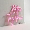 Neón LED “Better Together” | Decoración Romántica con Luz